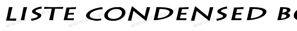 Liste Condensed Bold Italic字体转换